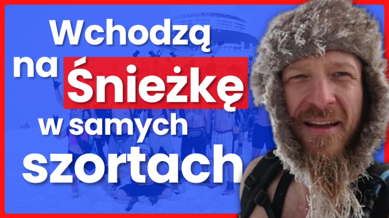 Wielka AFERA medialna, która była KŁAMSTWEM – Śnieżka w szortach, Wim Hof i zimno – Maciej Szyszka – Transkrypcja Podcastu