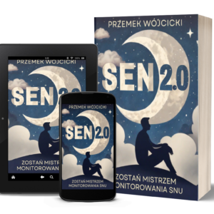 przemek wójcicki SEN 2.0 monitorowanie snu ebook
